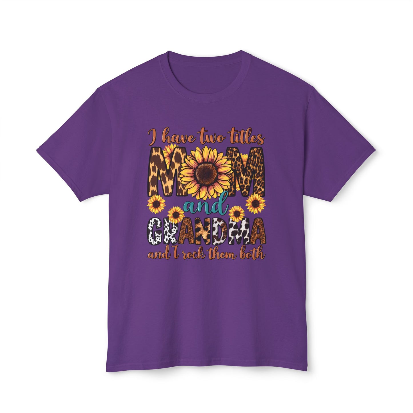 I Have Two Titles Mom and Grandma T-Shirt.