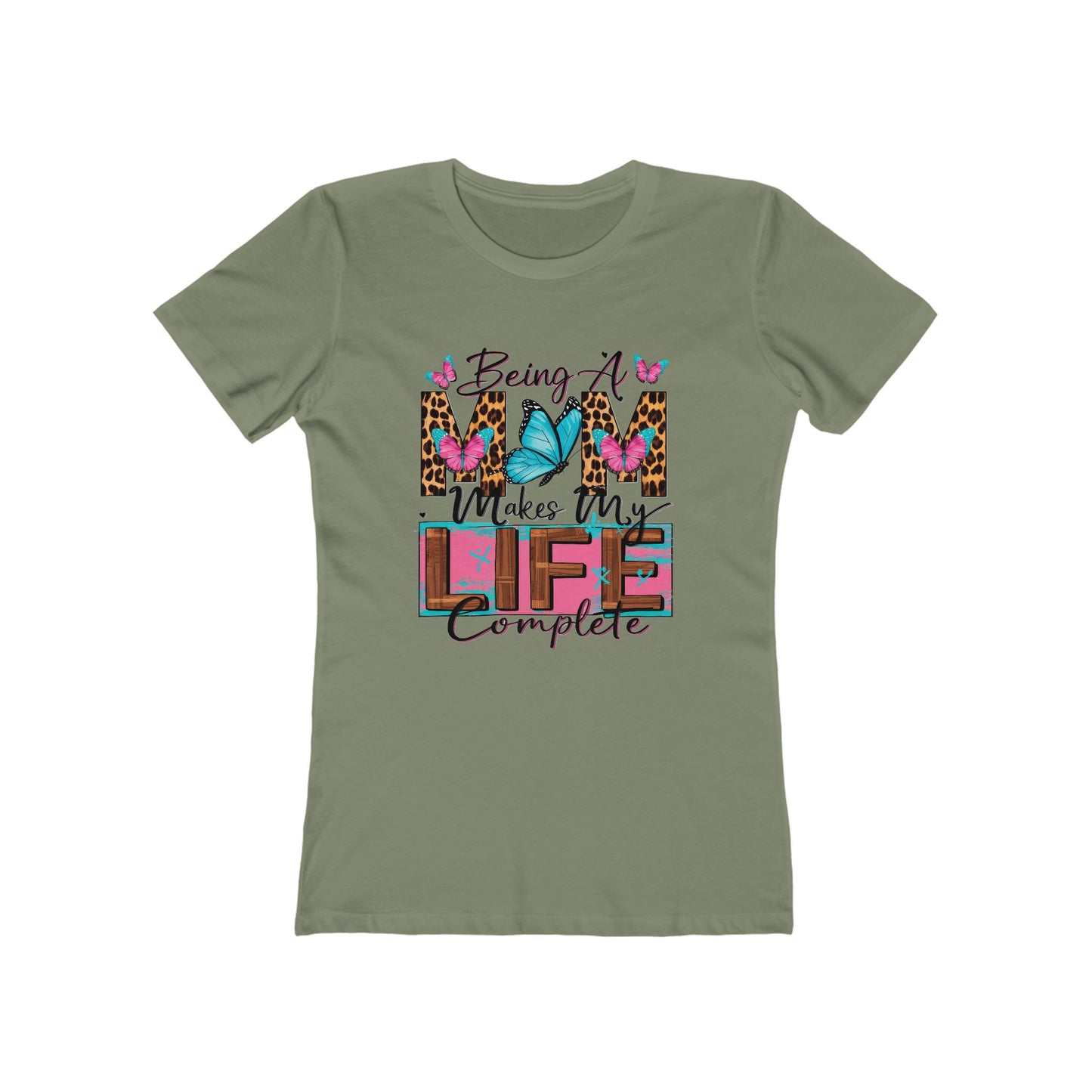 Being A Mom Completes My Life Tee