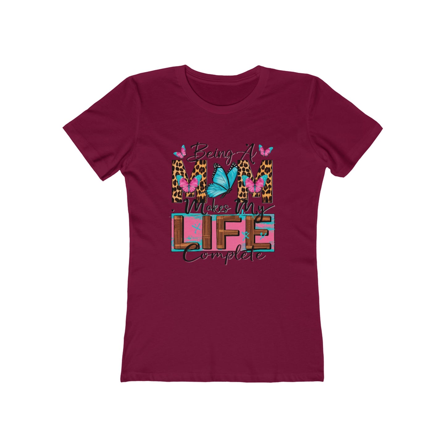 Being A Mom Completes My Life Tee