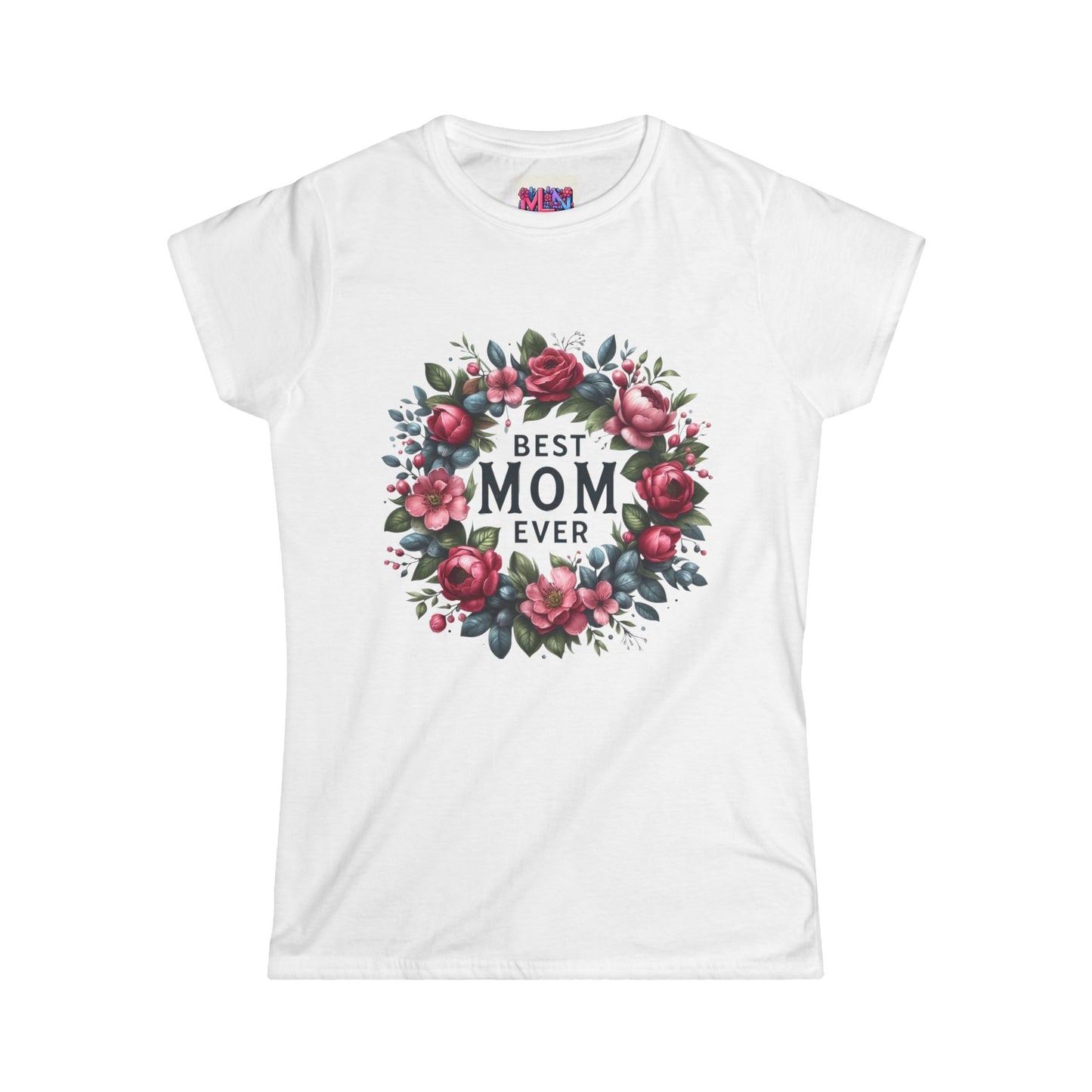 Best Mom Ever Floral Women's Soft style Tee.