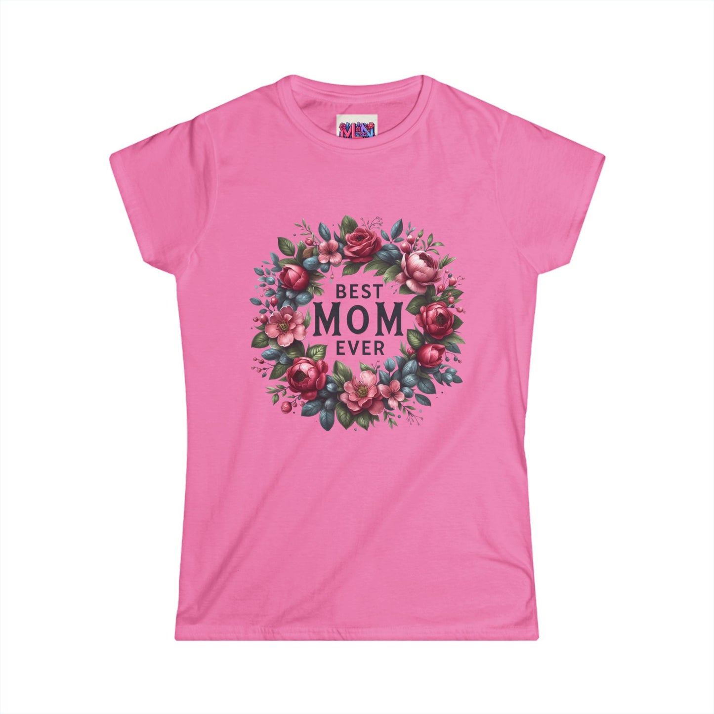 Best Mom Ever Floral Women's Soft style Tee.