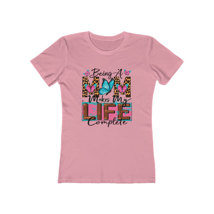 Being A Mom Completes My Life Tee