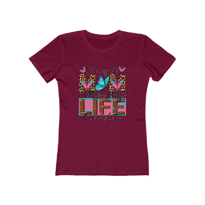 Being A Mom Completes My Life Tee