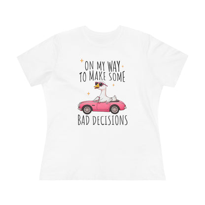 Whimsical Women's Tee: 'On My Way to Make Some Bad Decisions', Cute Graphic Shirt, Fun Gift, Casual Wear, Party Top, Summer Style