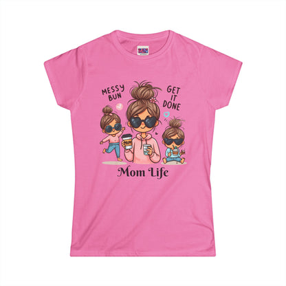 Mom Life Messy Bun Women's Softstyle Tee - Perfect for Moms!