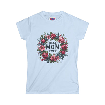Best Mom Ever Floral Women's Soft style Tee.