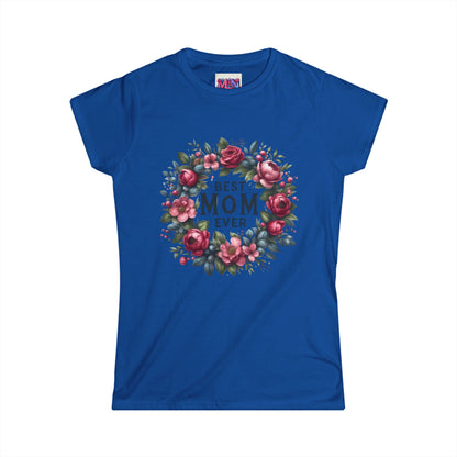 Best Mom Ever Floral Women's Soft style Tee.