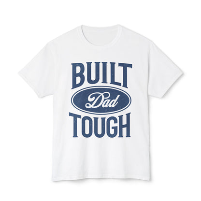 Built Dad Tough T-Shirt