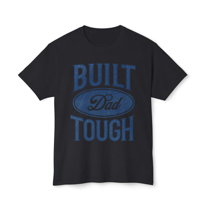 Built Dad Tough T-Shirt
