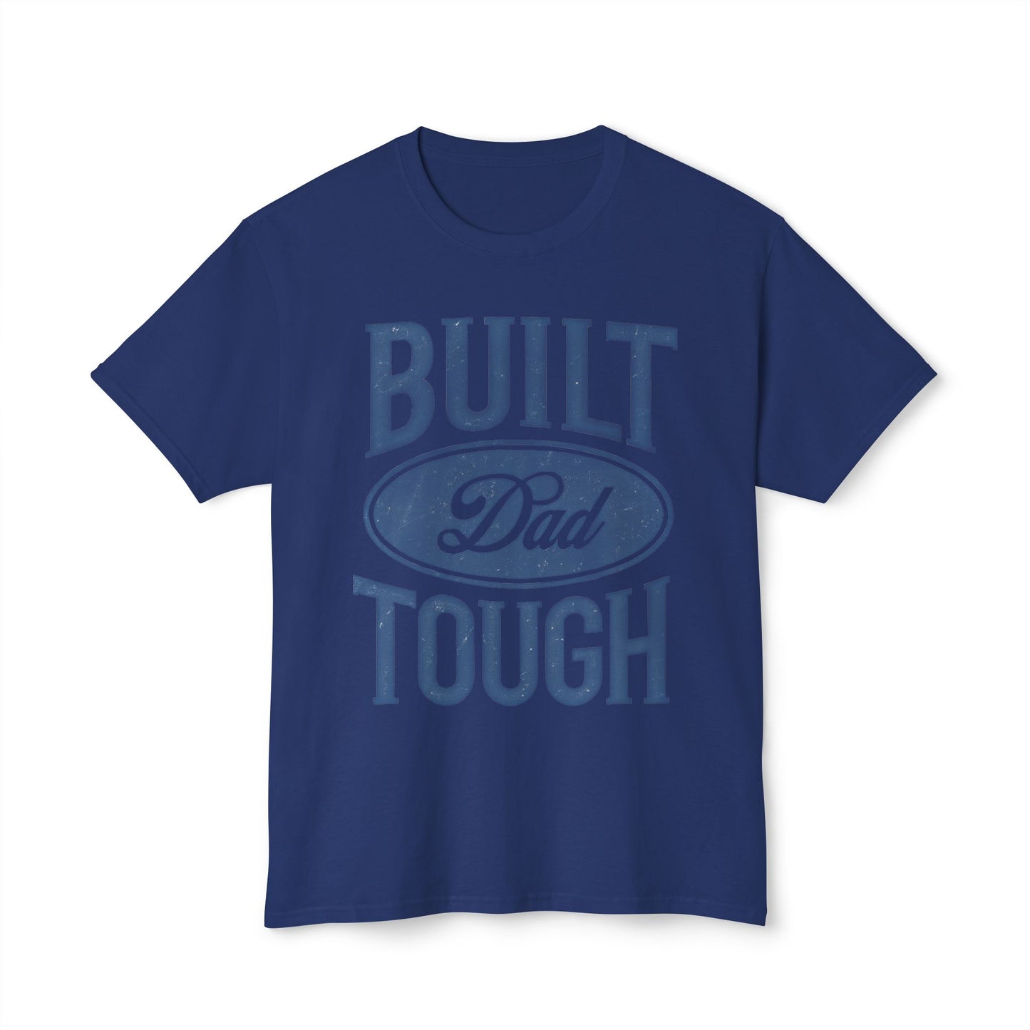 Built Dad Tough T-Shirt