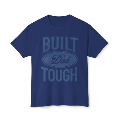 Built Dad Tough T-Shirt