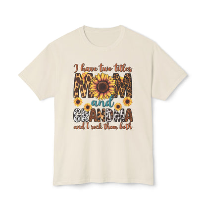 I Have Two Titles Mom and Grandma T-Shirt.