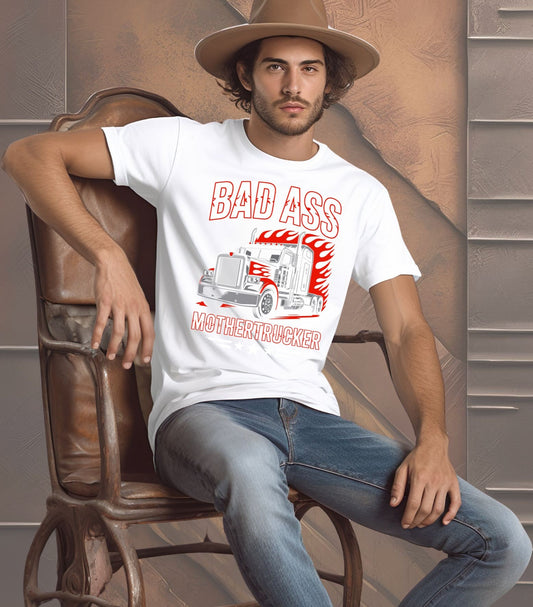 Bad Ass Mothertrucker Classic Tee